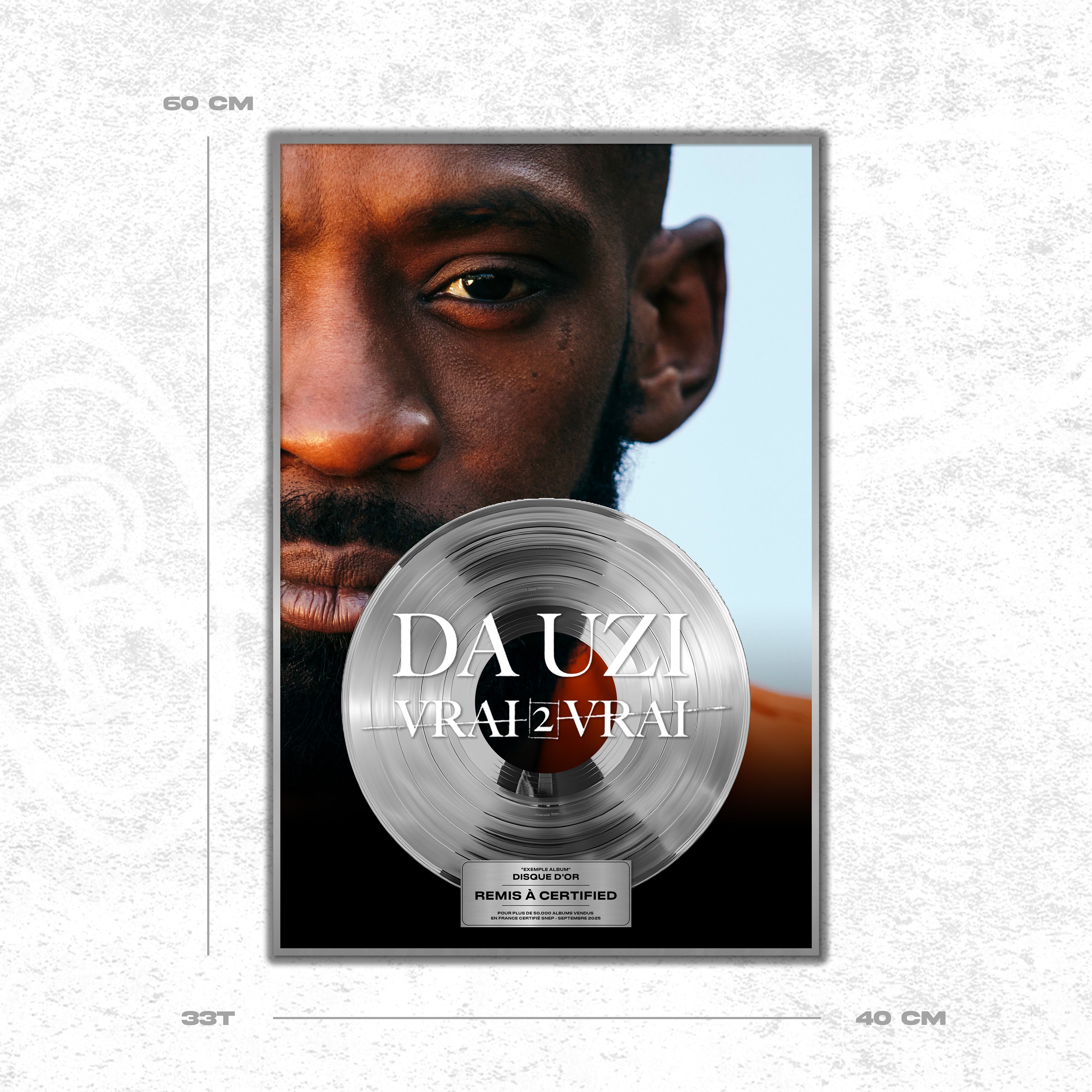 Da Uzi - Vrai 2 Vrai - Disque de Platine